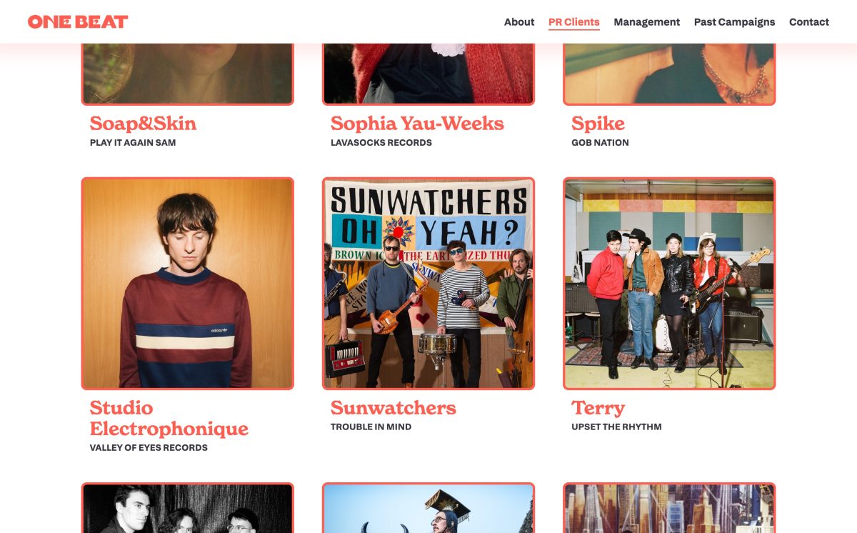 The Current Roster page of the One Beat PR website, viewed on a desktop screen. In the top-left corner is the site's logo, in a pastel red, thick, all-caps serif with a seventies slant. Directly opposite the logo on the right-hand side is the site menu, containing links to 'About', 'PR Campaigns', 'Management', 'Past Campaigns' and 'Contact'. Below is a three-columned grid of red-bordered, square images with accompanying text. The visible text reads, from top to bottom, left to right: 'Soap&Skin—Play it Again Sam', 'Sophia Yau-Weeks—Lavasocks Records', 'Spike—Gobnation', 'Studio Electrophonique—Valley of Eyes Records', 'Sunwatchers—Trouble in Mind', 'Terry—Upset the Rhythm'.